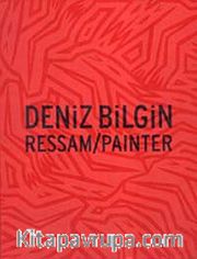 Deniz Bilgin Ressam/Painter (Ciltli)