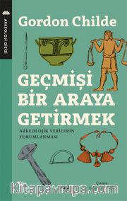 Geçmişi Bir Araya Getirmek