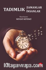 Tadımlık Zamanlar, Tadımlık İnsanlar