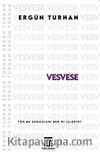Vesvese & Tüm Bu Günahları Ben mi İşledim?