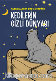 Kedilerin Gizli Dünyası 