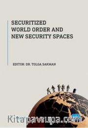 Securitized World Order and New Security Spaces
