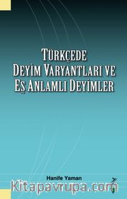 Türkçede Deyim Varyantları ve Eş Zamanlı Deyimler
