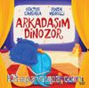 Arkadaşım Dinozor