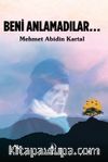 Beni Anlamadılar
