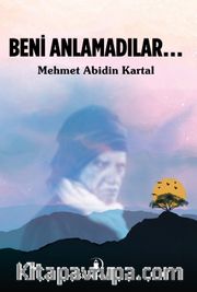 Beni Anlamadılar