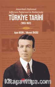 Amerikalı Diplomat Jefferson Patterson’ın Notlarında Türkiye Tarihi (1923-1931)