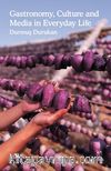Gastronomy, Culture and Media in Everyday Life