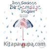 Ben Sadece Bir Şemsiye Değilim!