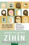 Kendini İyileştiren Zihin & Anksiyete, Depresyon ve Tükenmişlikten Özgürleşmek