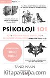 Psikoloji 101 & Kişilik ve Motivasyondan Psikolojik Terapilere, Stres ve Ruh Sağlığından Duygulara, Psikoloji Hakkında Bilmeniz Gereken Her Şey