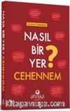 Nasıl Bir Yer Cehennem ?