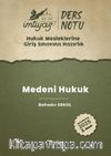 İmtiyaz Hukuk Mesleklerine Giriş Sınavına Hazırlık Ders Notları Medeni Hukuk 