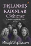 Dışlanmış Kadınlar Orkestrası