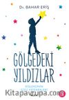Gölgedeki Yıldızlar & Diskleksinin Gizli Yetenekleri