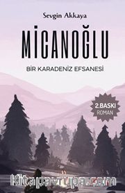 Micanoğlu <br /> Bir Karadeniz Efsanesi