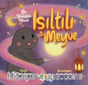 Işıltılı Meyve <br /> Bir Üç Aylar Masalı
