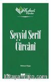 Seyyid Şerif Cürcani / Nebevi Varisler 70 