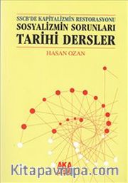 SSCB'de Kapitalizmin Restorasyonu Sosyalizmin Sorunları Tarihi Dersler
