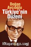 Türkiye'nin Düzeni / Dün-Bugün-Yarın