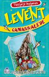Levent Çanakkale'de