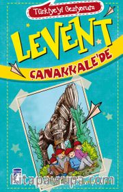 Levent Çanakkale'de