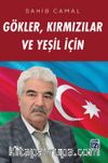 Gökler, Kırmızılar ve Yeşil İçin