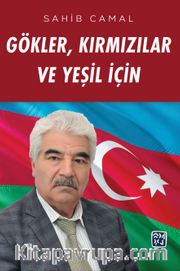 Gökler, Kırmızılar ve Yeşil İçin