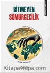 Sömürgecilik Tarihi 10: Bitmeyen Sömürgecilik