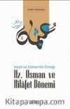 Hz. Osman ve Hilafet Dönemi