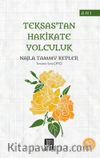 Teksas’tan Hakikate Yolculuk