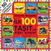 Sürpriz Kapaklı İlk 100 Taşıt ve Diğer Araçlar