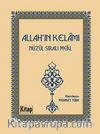 Allah'ın Kelamı - Nüzul Sıralı Meal (Cep Boy)