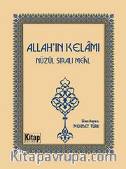 Allah'ın Kelamı - Nüzul Sıralı Meal (Cep Boy)