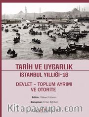 Tarih ve Uygarlık İstanbul Yıllığı 16 - Devlet-Toplum Ayrımı ve Otorite