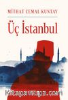 Üç İstanbul (Karton Kapak)