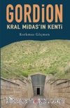 Gordion & Kral Midas’ın Kenti