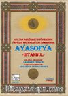 Ayasofya ve İstanbul (Aya Sofia Constantinople) & Sultan Abdülmecid Döneminde Yapılan Restorasyon Zamanında Ayasofya - İstanbul  (Fransızca-Türkçe)