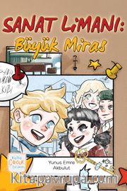 Sanat Limanı: Büyük Miras