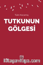 Tutkunun Gölgesi