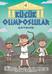 Küçük Olimposlular 4 / Artemis