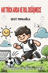 Hat Trick Arda ve Rol Değişmece