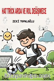 Hat Trick Arda ve Rol Değişmece