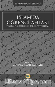 İslam'da Öğrenci Ahlakı (Ta’limu'l-Müteallim Tariku’t-Teallüm)