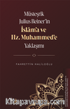 Müsteşrik Julius Reiner’in İslam’a ve Hz. Muhammed’e Yaklaşımı
