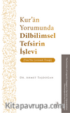 Kur’an Yorumunda Dilbilimsel Tefsirin İşlevi (İʿraz/Yüz Çevirmek Örneği)