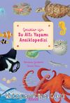 Çocuklar için Su Altı Yaşamı Ansiklopedisi