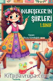 Gülbeşeker'in Şiirleri 1. Sınıf
