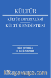 Kültür Kültür Emperyalizmi Kültür Endüstrisi