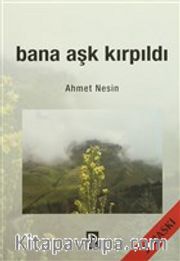 Bana Aşk Kırpıldı